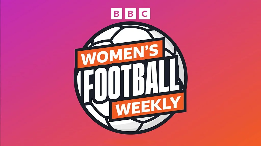 BBC Women's Football Weekly